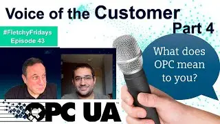 How has OPC UA Impacted your business? | Voice of the customer part 4
