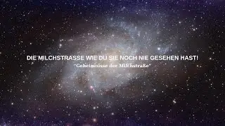 Reise ins Herz der Milchstra&szlig;e Faszinierende Weltraum Doku 2025