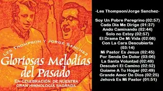 Les Thompson Y Jorge S&aacute;nchez - Gloriosas Melod&iacute;as Del Pasado (1965) (Sonido Mejorado)