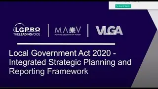 Local Government Act 2020 Explained: Integrated Strategic Planning and Reporting Framework