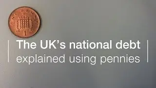 UK national debt explained using pennies