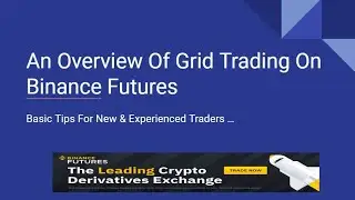 How does Grid Trading Work? Binance Futures Trading Robot For Beginners