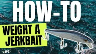 Tackle HD How To Weight and Sink a Jerkbait by Luke Routh