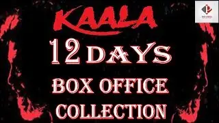 Kaala Box Office Collection | Kaala 12th Day Box Office Collection | Wordwide Collection