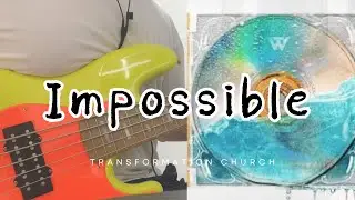 Impossible? - Transformation Worship (Cover)