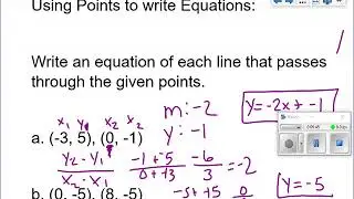 Algebra: Writing Equations in Slope Intercept Form