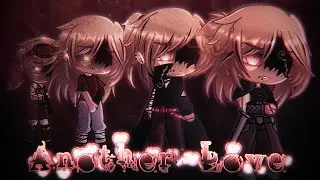 Another Love GCMV - Inventor&rsquo;s Son Storyline - Rosuto - Gacha Club - (Firework - Edits)