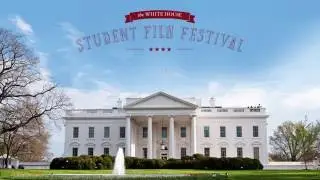 The 2016 White House Student Film Festival