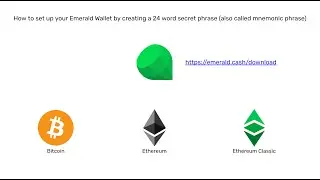 How to set up Emerald Wallet by creating a 24 word secret phrase