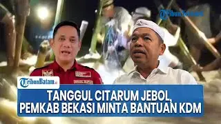 Perbaikan Tanggul Jebol Sungai Citarum, Pemkab Bekasi Minta Bantuan Dedi Mulyadi