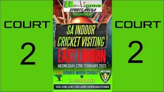 SA Indoor cricket visiting East London - COURT 2