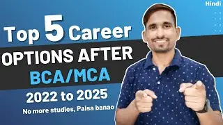 Top 5 Career Options for BCA/MCA Students From 2022 to 2025 | We Talk Digital