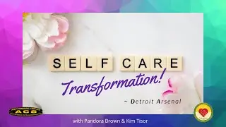 Self-Care Transformation Video #2: CHANGE