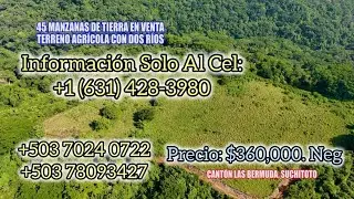 45 Manzanas de Terreno en Venta en Suchitoto, El Salvador. Cel: +503 7024 0722. $360,000.neg