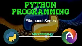 Fibonacci Series  Python Programming || Microbiology || CS Paper || Complementary || andoubleos