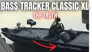 BASS TRACKER CLASSIC XL!!! (The truth) Best Money Spent!! #basstracker #basstrackerclassicxl