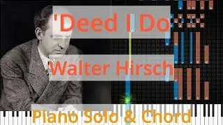 🎹Solo & Chord, 'Deed I Do, Walter Hirsch, Synthesia Piano