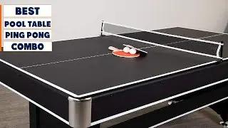 Top 10 Best Pool Table Ping Pong Combos in 2025 | Expert Reviews, Our Top Choices