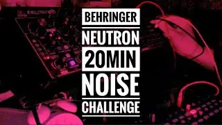 Everything you can do with Behringer neutron - no talk 20min noise improvisation #Jamuary2019