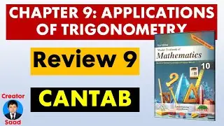 Chapter 9: Applications of Trigonometry | Review 9 | Class 10 Maths | Cantab | Federal Board