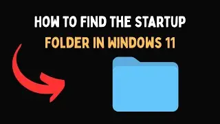 Как найти папку &laquo;Автозагрузка&raquo; в Windows 11
