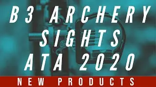 B3 Archery Sights - ATA 2020