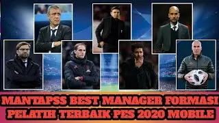 MANTAPSS BEST MANAGER FORMASI PELATIH TERBAIK PES 2020 MOBILE 🤭