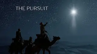 The Pursuit | Pastor Rob King | December 07, 2025