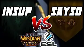 WARCRAFT 3 REFORGED: iNSUPERABLE (Mortos-Vivos) vs. SaysO (Aleatório) | ESL Open Cup NA #82 J3