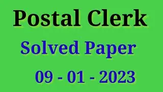 Postal Clerk Solved Paper : Pakistan Post Office Paper : 09 - 01 - 2023 : Part - 1