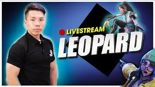 LIVE - LeoPard FPS Valorant, nhạc nhẹ t&iacute; c&ograve;n xem chung kết VCT
