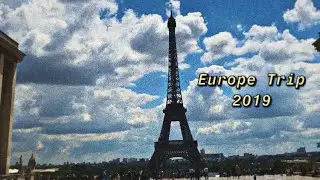 Europe Trip 2019