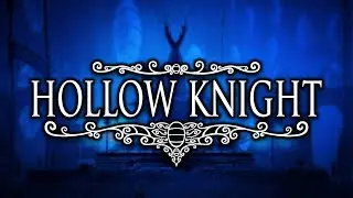 Hollow Knight: A Great Game