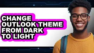 How to Change Outlook Theme from Dark to Light (only Way)