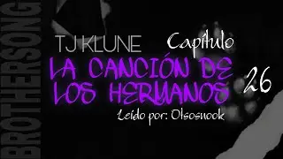 📖 {Cap&iacute;tulo 26} 📚 La canci&oacute;n de los hermanos (Green Creek #4) | LECTURA | lGBt+ | AUDIOLIBRO