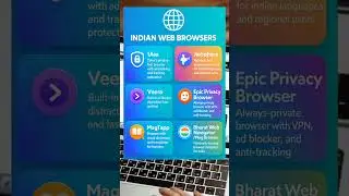 🌐 INDIAN WEB BROWSERS 🇮🇳 | Made in India Browsers You Should Know!