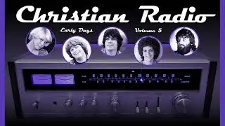 Playlist - Christian Radio Vol 5 - Early Days