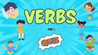 ESL KIDS: Simple Verbs in Action QUIZ