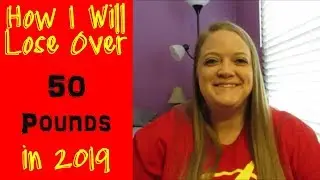 My Weight Loss Goals for 2019