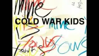 Cold War Kids - Fashionable