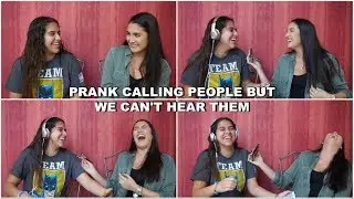 PRANK CALLING PEOPLE BUT WE CANT HEAR THEM | L&M