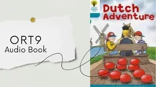 ORT9  Dutch Adventure🎧 Audio Book [Oxford Reading Tree]