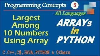 Largest Among 10 Numbers Using Array Program Example In Python