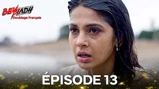 Beyhadh &Eacute;pisode 13 (Doubl&eacute; en Fran&ccedil;ais)