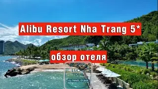ALIBU RESORT NHA TRANG 5* обзор отеля