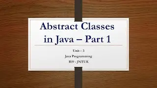 Abstract Classes in JAVA - Part 1||R19 JNTUK JP||Chandrakala Kuruba
