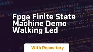 Fpga finite state machine demo walking led