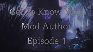 'Get To Know Your Mod Author' - Episode 1: Elianora