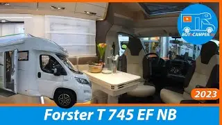 Motorhome Tour | Forster T 745 EF NB | 2023 | Fiat | Caravan Salon Dusseldorf