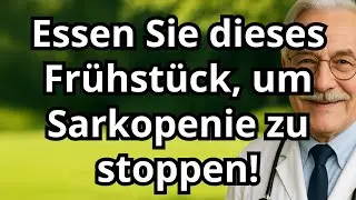 Vergessen Sie Haferflocken! Dieses Fr&uuml;hst&uuml;ck baut Muskeln auf und bek&auml;mpft Sarkopenie SCHNELL